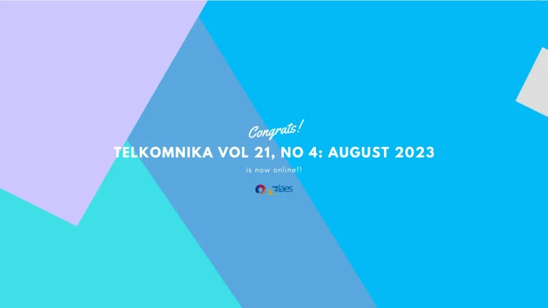 Read more about the article Isu terbaru telah rilis!! TELKOMNIKA (Telecommunication Computing Electronics and Control) Vol 21, No 4: Agustus 2023