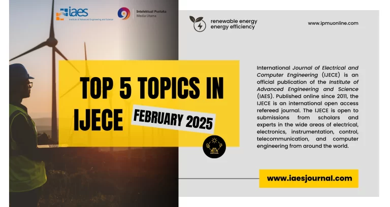 Read more about the article Inovasi Teknologi: 5 Topik Penelitian yang Paling Banyak Dibahas di IJECE 2025
